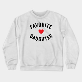 Favorite Daughter Crewneck Sweatshirt